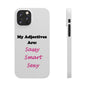 Sassy (White) - Slim Phone Cases - Better Mode