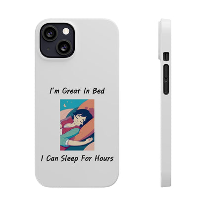 Great In Bed (White) - Slim Phone Cases - Better Mode