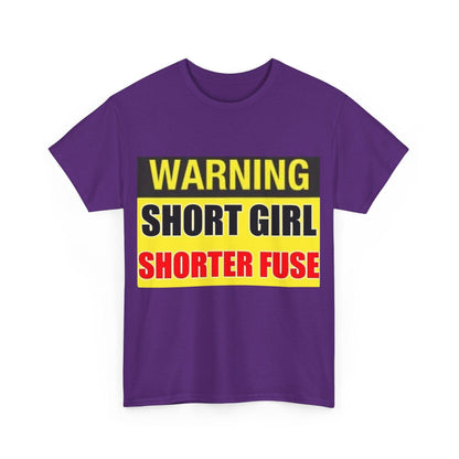 Warning Short Girl Short Fuse - Unisex Heavy Cotton T-Shirt