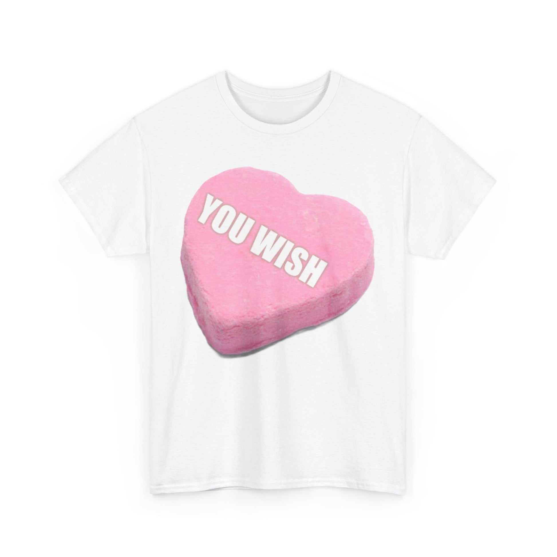 Candy Heart "You Wish" - Unisex Heavy Cotton T-Shirt - Better Mode