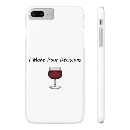 Pour Decisions Wine (White) - Slim Phone Cases - Better Mode