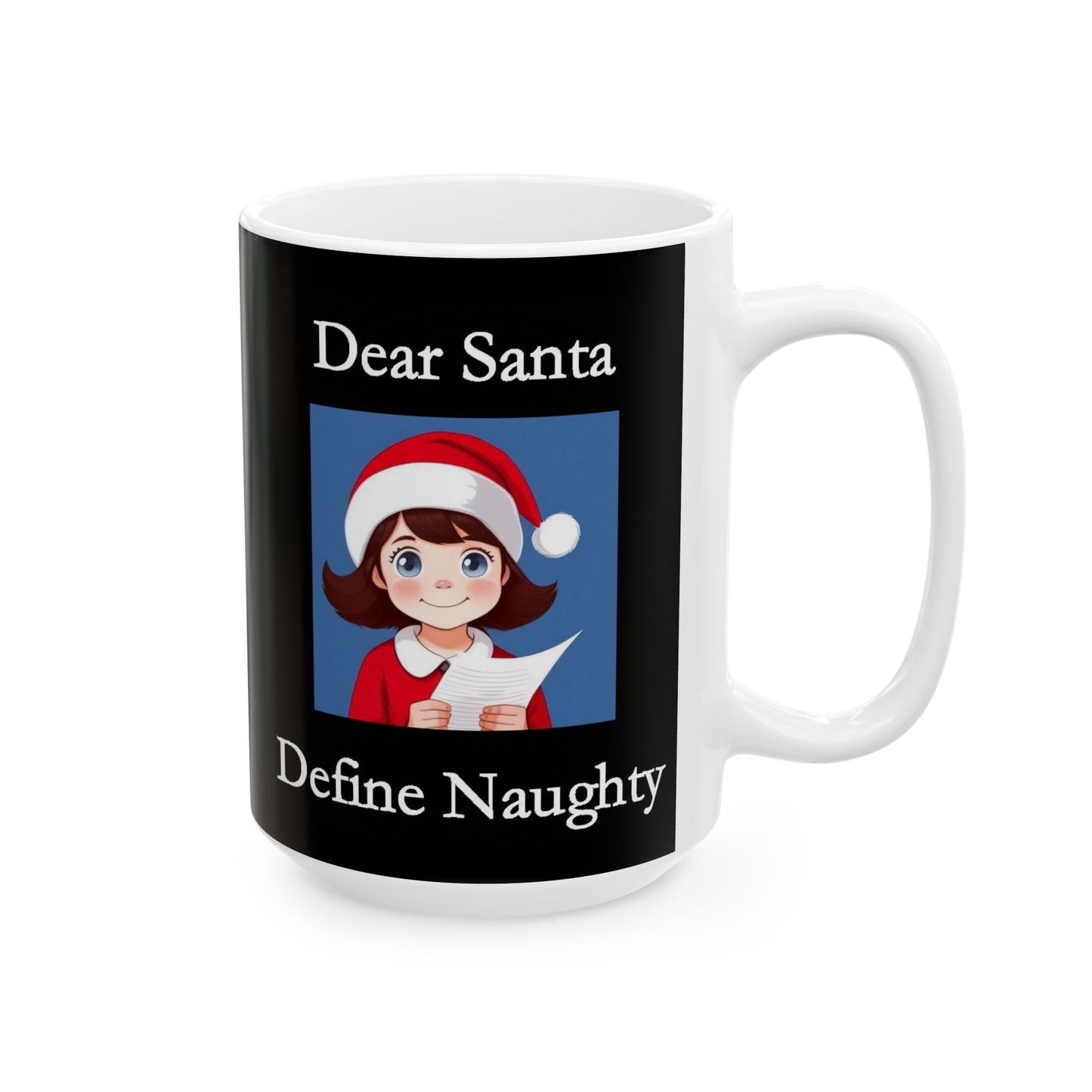 Christmas Dear Santa 1 (Black) - Ceramic Mug, (11oz, 15oz) - Better Mode