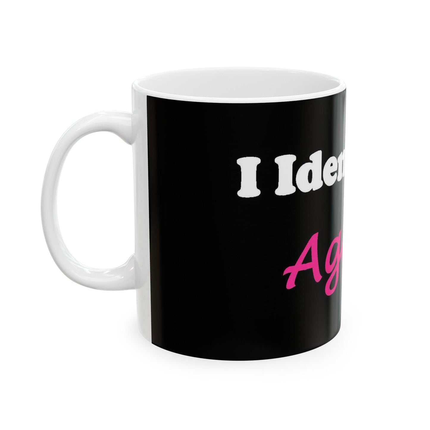 ID Ageless (Black) - Ceramic Mug, (11oz, 15oz) - Better Mode