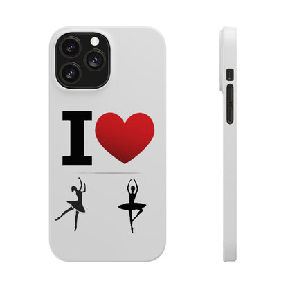 I Heart Dance - Slim Phone Cases