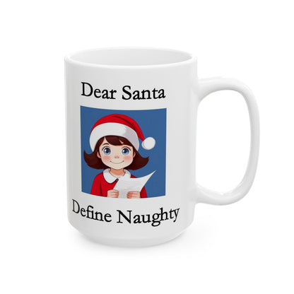 Christmas Dear Santa 1 (White) - Ceramic Mug, (11oz, 15oz) - Better Mode