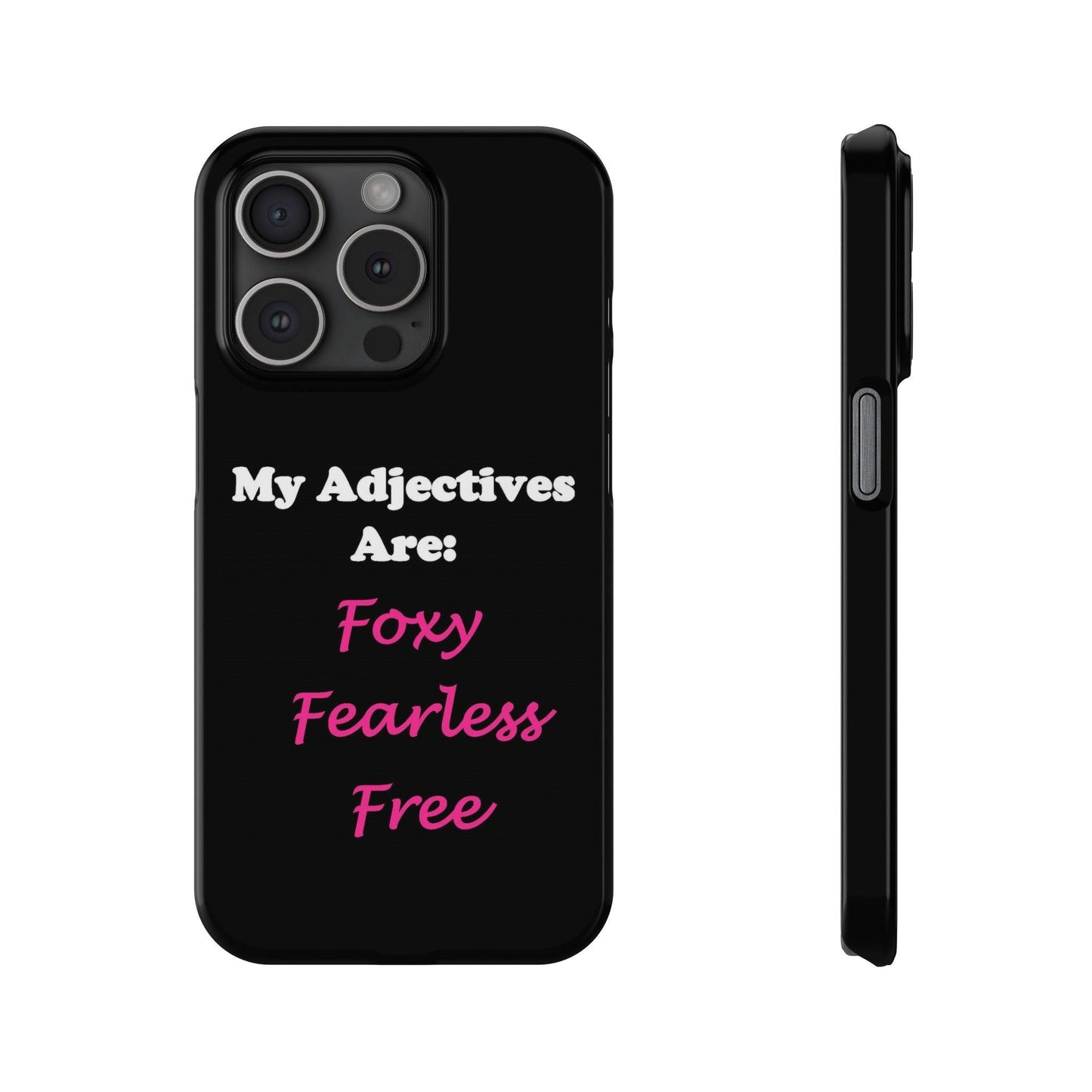 Adj. Foxy Free (Black) - Slim Phone Cases - Better Mode