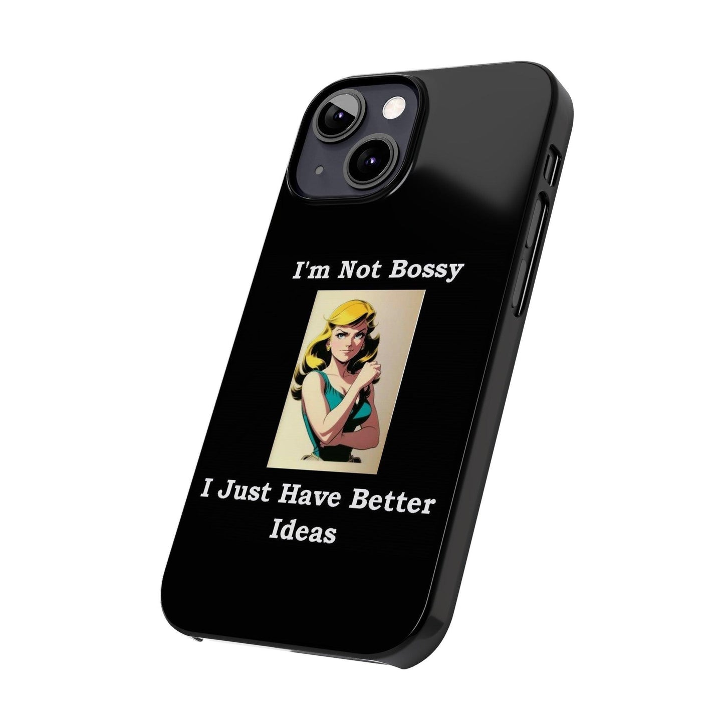 Bossy 1 (Black) - Slim Phone Cases - Better Mode