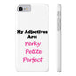 Perky (White) - Slim Phone Cases - Better Mode