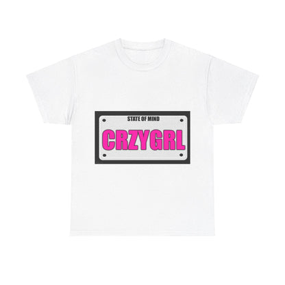 State Of Mind - CRZYGIRL - Unisex Heavy Cotton T-Shirt