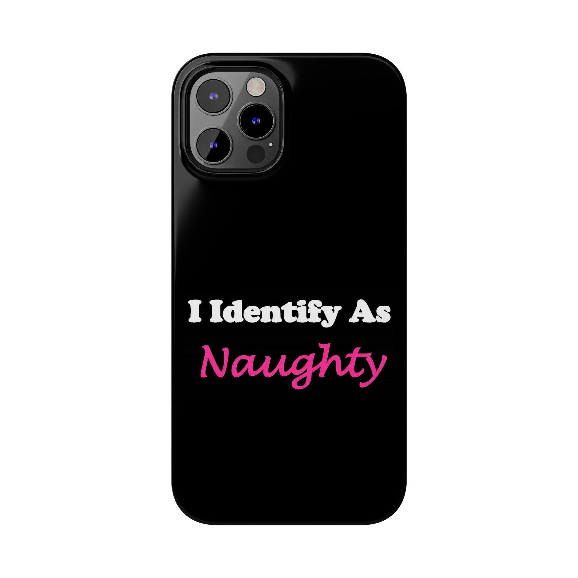 ID Naughty (Black) - Slim Phone Cases - Better Mode