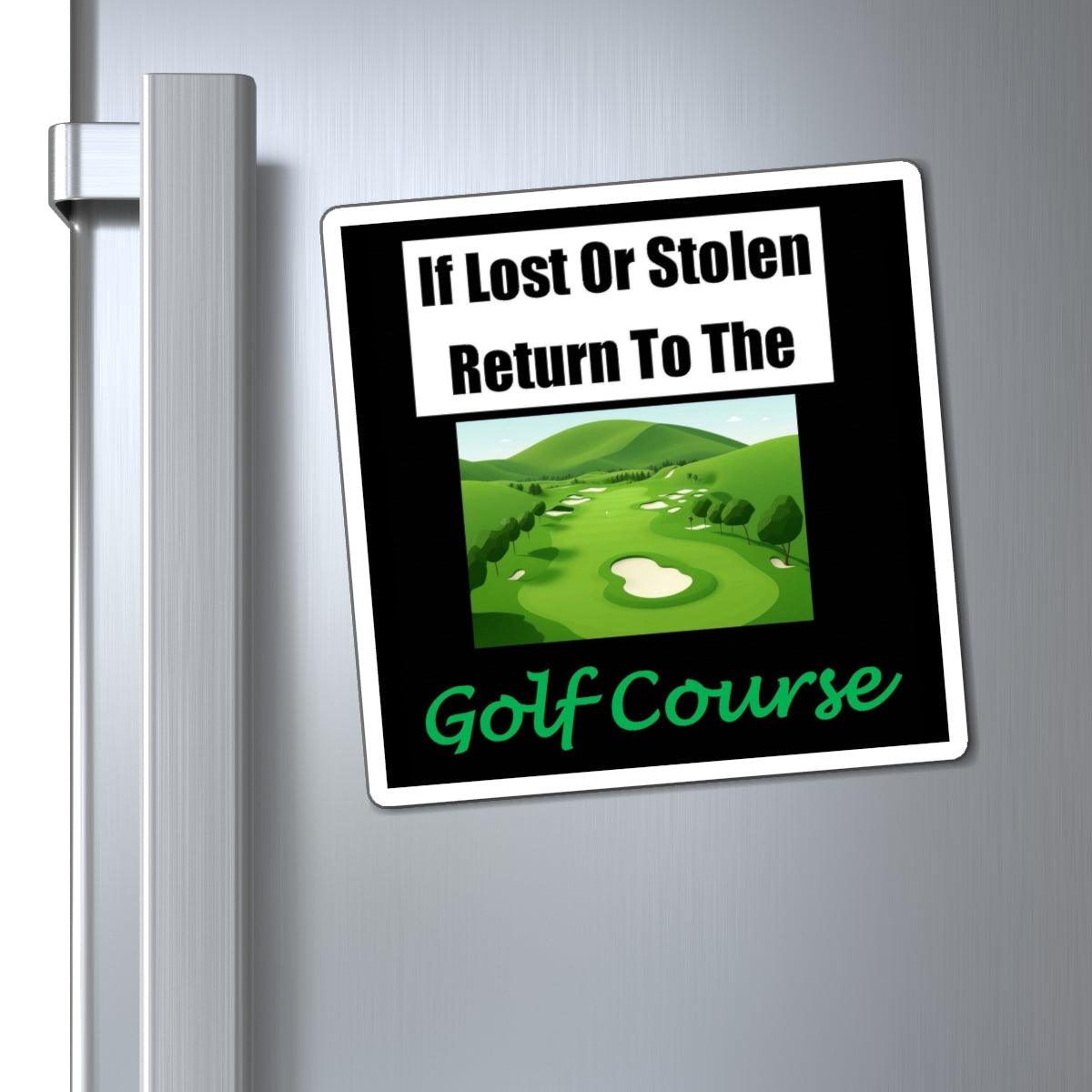 Lost Stolen Golf Course (Black) - Magnets - Better Mode