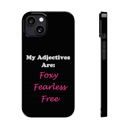 Adj. Foxy Free (Black) - Slim Phone Cases - Better Mode