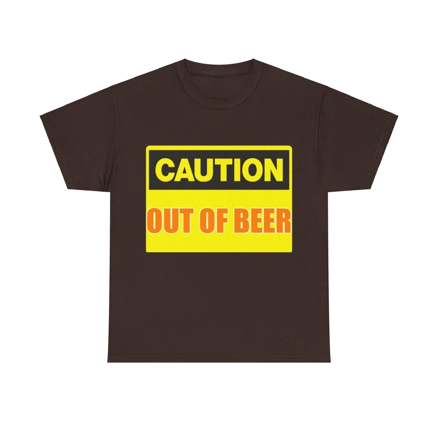 Caution - Out Of Beer - Unisex Heavy Cotton T-Shirt - Better Mode