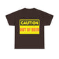 Caution - Out Of Beer - Unisex Heavy Cotton T-Shirt