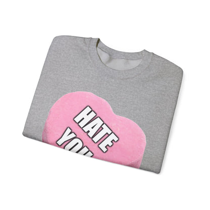 Candy Heart "Hate You" - Crewneck Sweatshirt