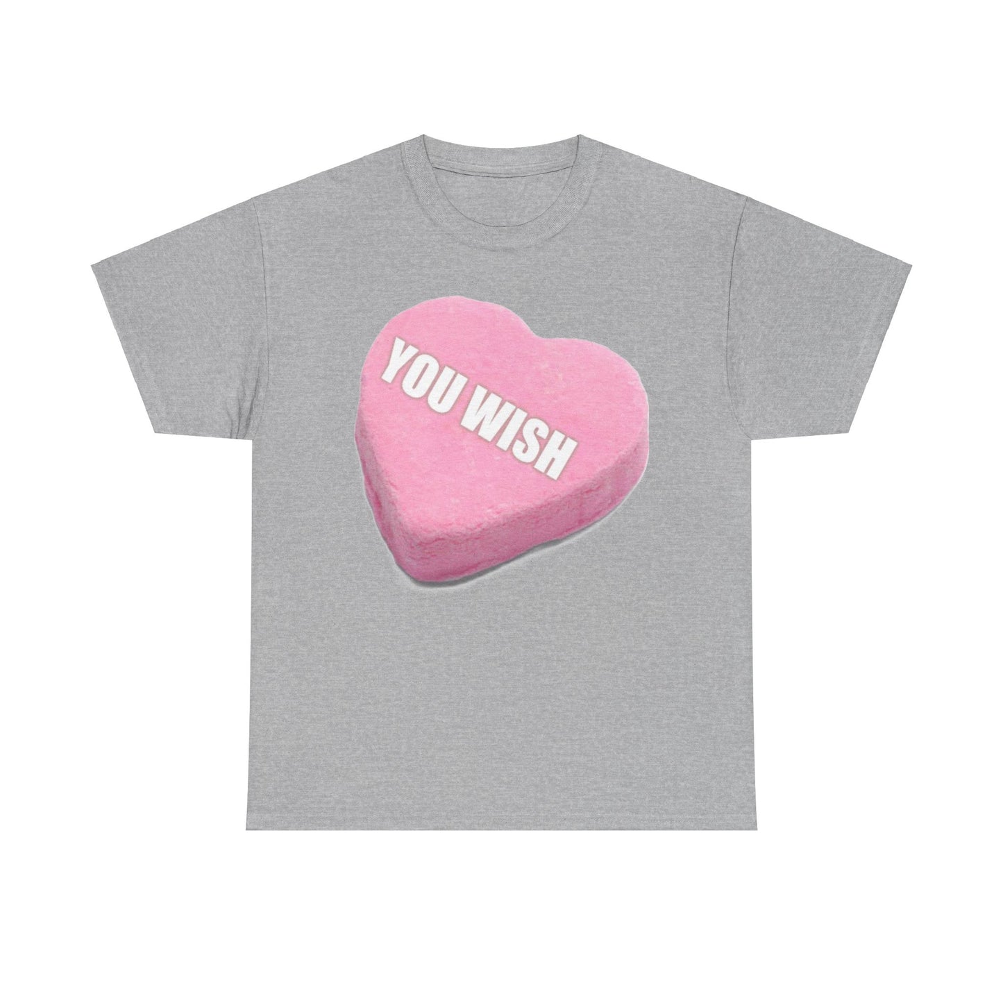 Candy Heart "You Wish" - Unisex Heavy Cotton T-Shirt - Better Mode