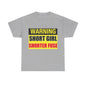 Warning Short Girl Short Fuse - Unisex Heavy Cotton T-Shirt