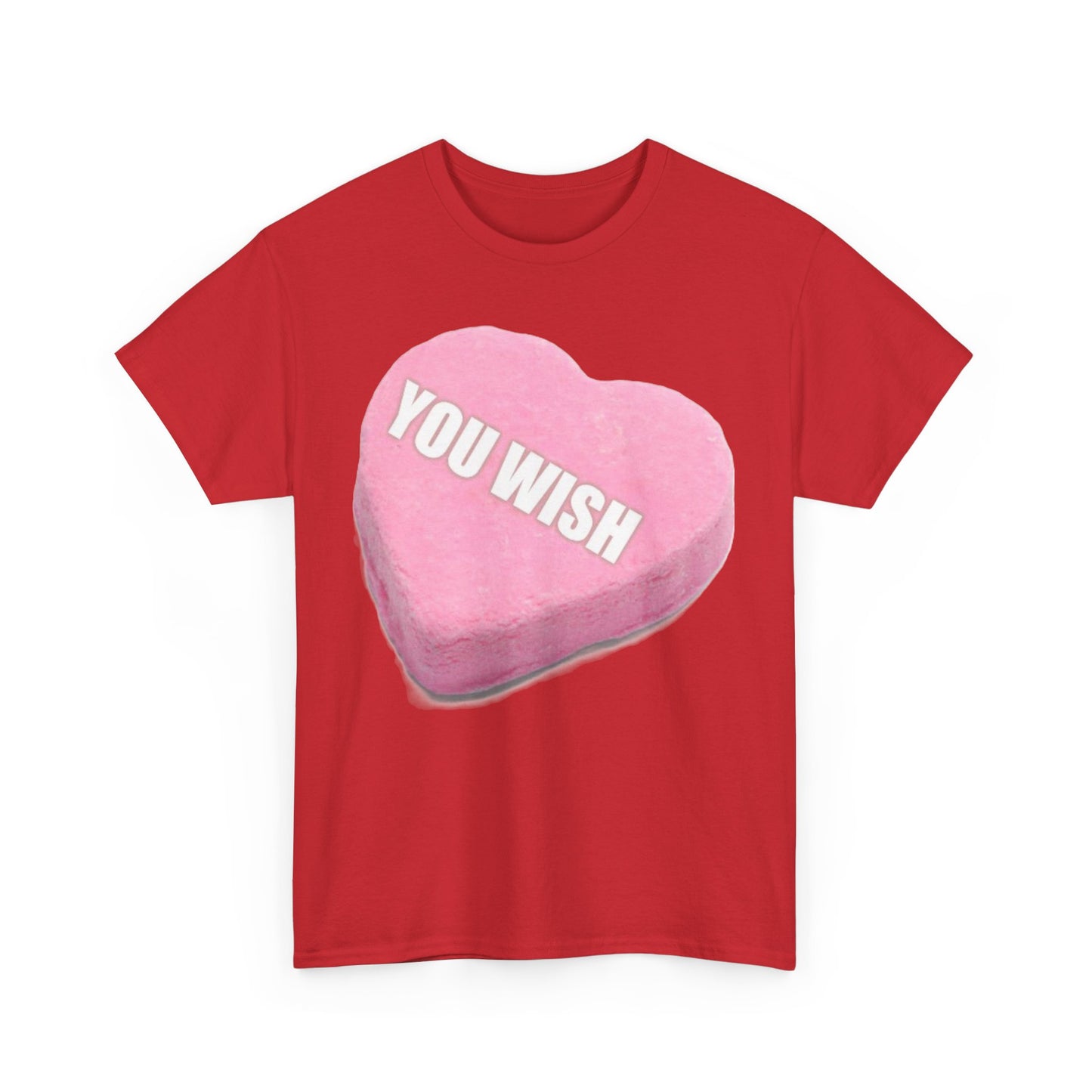 Candy Heart "You Wish" - Unisex Heavy Cotton T-Shirt - Better Mode