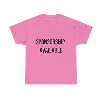 Sponsorship Available - Unisex Heavy Cotton T-Shirt