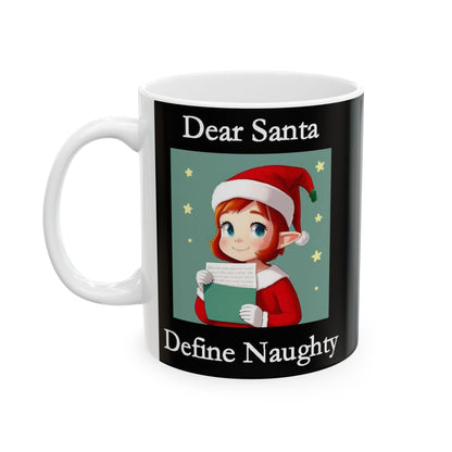 Christmas Dear Santa 2 (Black) - Ceramic Mug, (11oz, 15oz) - Better Mode