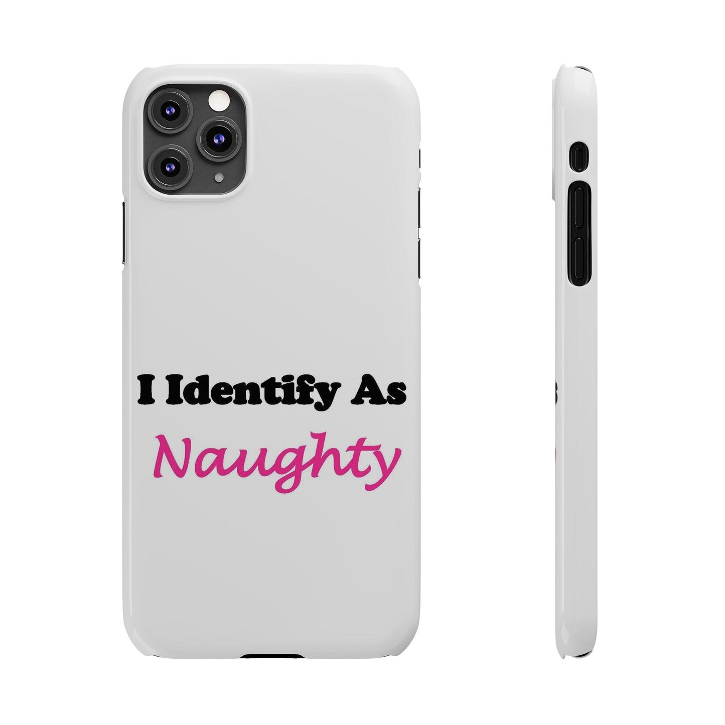 ID Naughty (White) - Slim Phone Cases - Better Mode