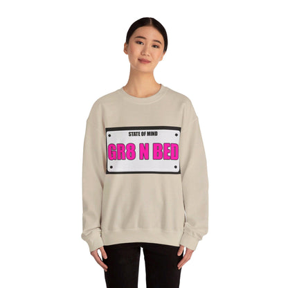 State Of Mind - GR8 N BED - Unisex Heavy Blend™ Crewneck Sweatshirt