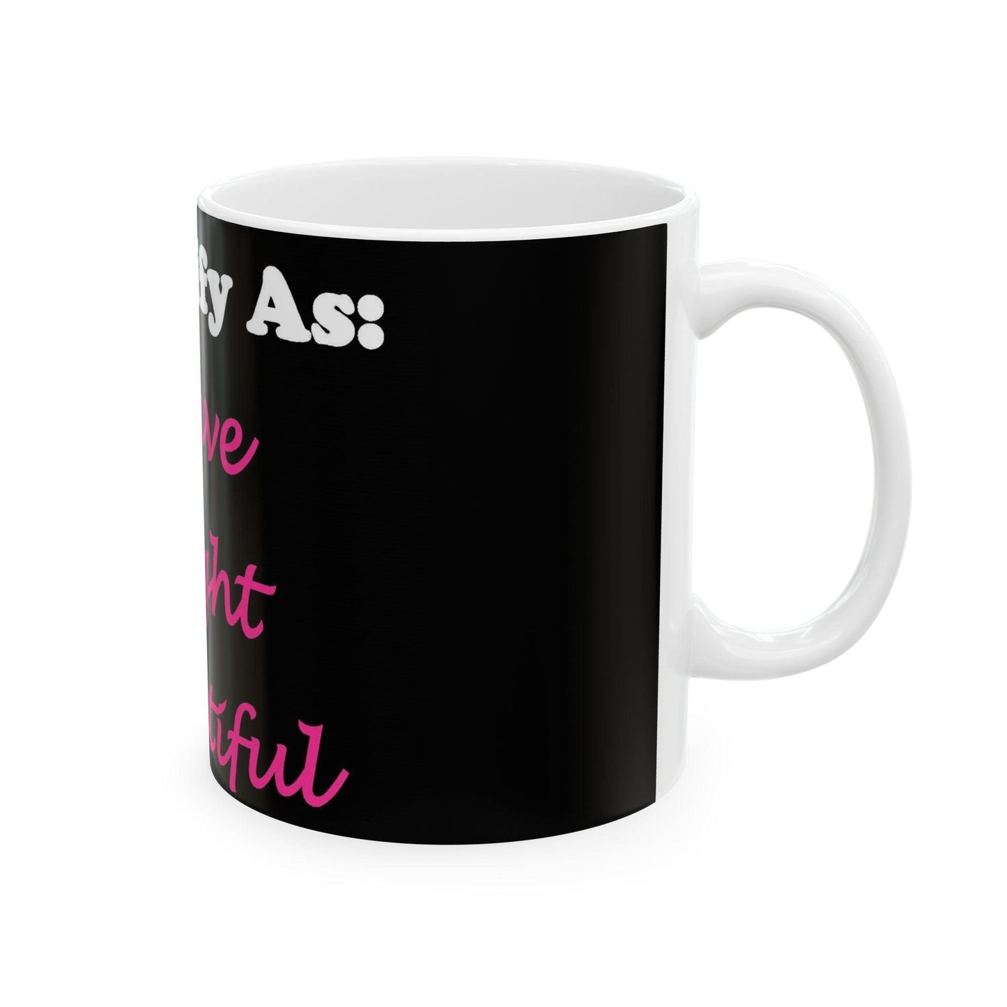 ID Brave Bright Beautiful (Black) - Ceramic Mug, (11oz, 15oz)