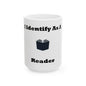 ID Reader (White) - Ceramic Mug, (11oz, 15oz) - Better Mode