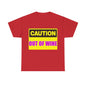 Caution - Out Of Wine - Unisex Heavy Cotton T-Shirt