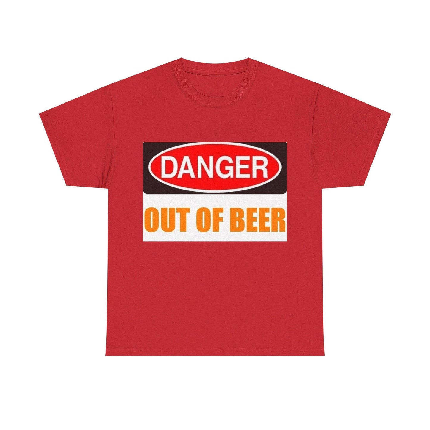 Danger - Out Of Beer - Unisex Heavy Cotton T-Shirt