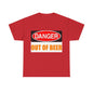 Danger - Out Of Beer - Unisex Heavy Cotton T-Shirt