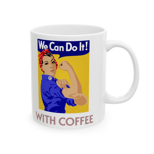 We Can With Coffee Ceramic Mug - Better Mode 