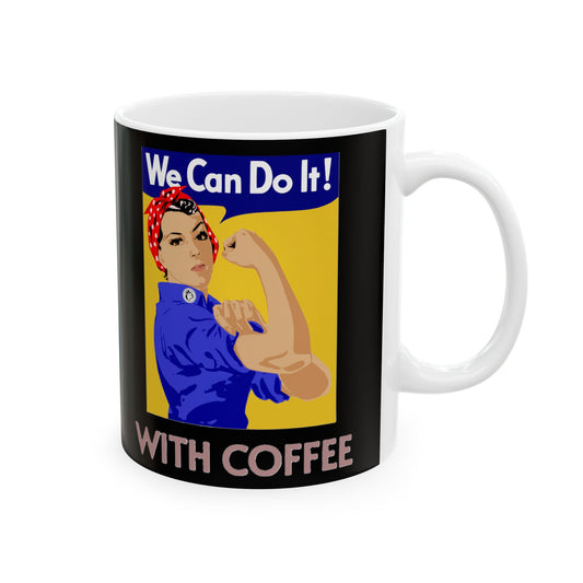 We Can With Coffee Ceramic Mug - Better Mode 