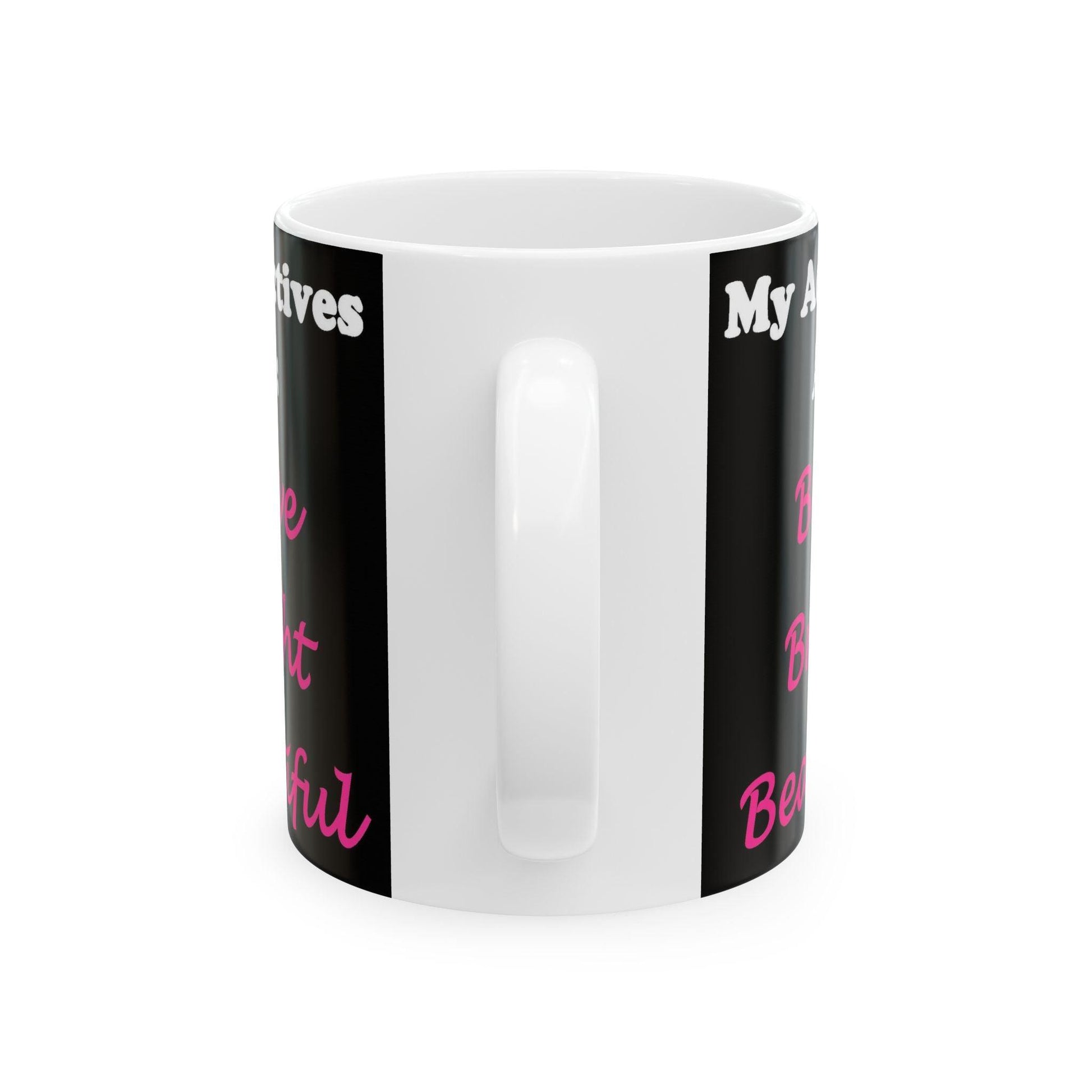 Adj. Bright (Black) - Ceramic Mug, (11oz, 15oz) - Better Mode