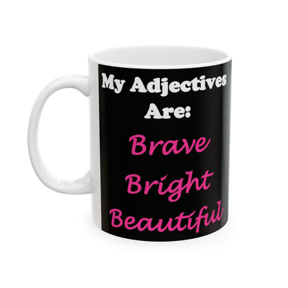 Adj. Bright (Black) - Ceramic Mug, (11oz, 15oz) - Better Mode