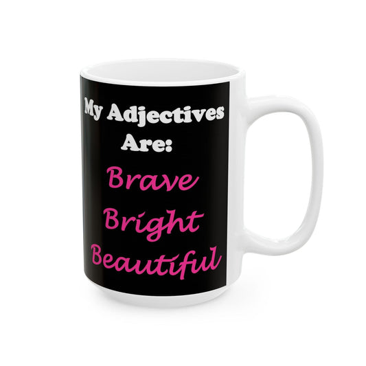 Adj. Bright (Black) - Ceramic Mug, (11oz, 15oz) - Better Mode