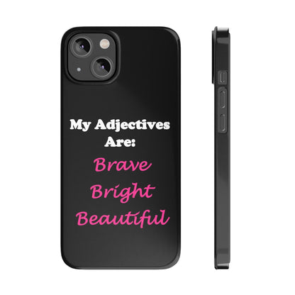 Adj. Bright (Black) - Slim Phone Cases - Better Mode