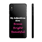 Adj. Bright (Black) - Slim Phone Cases - Better Mode