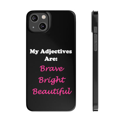 Adj. Bright (Black) - Slim Phone Cases - Better Mode