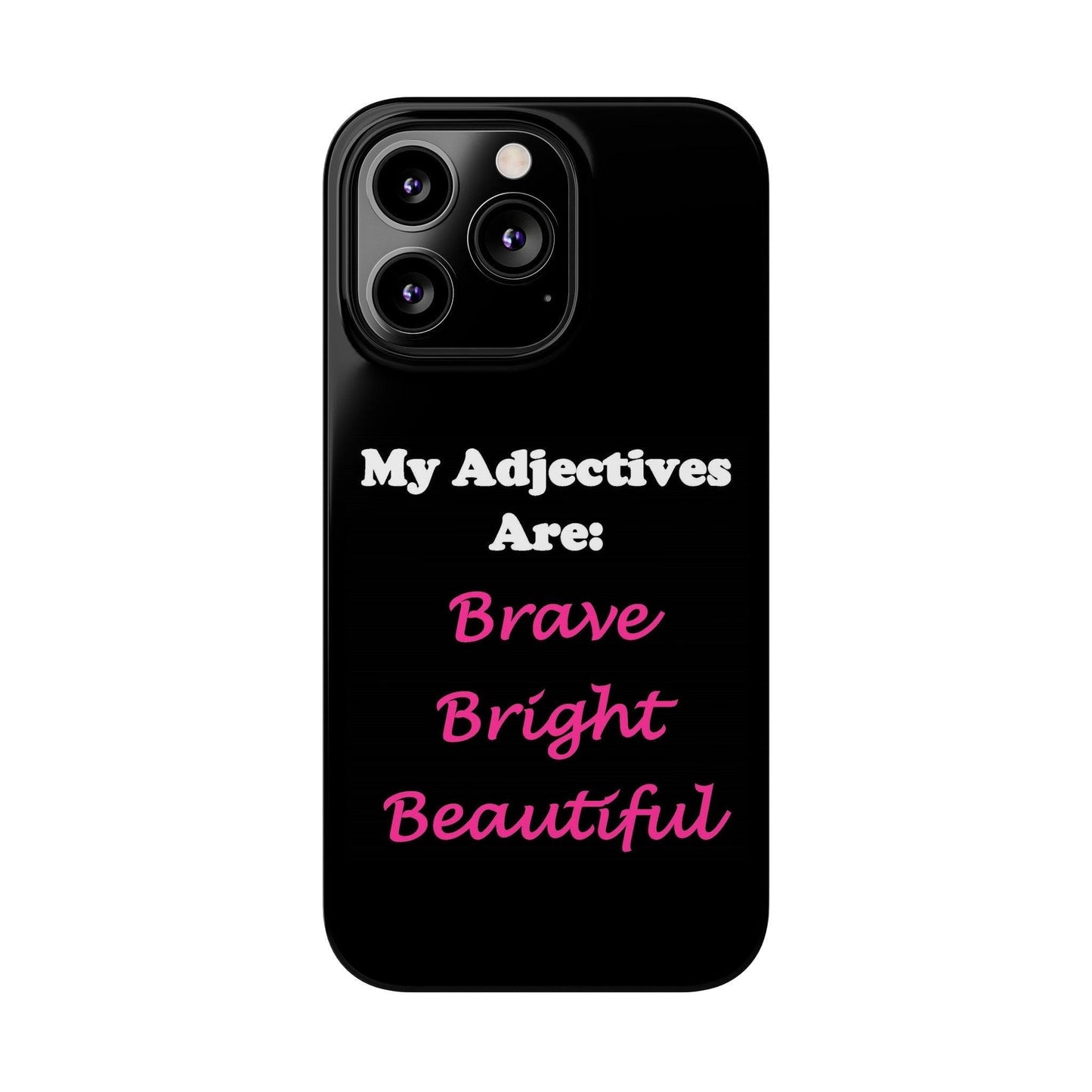 Adj. Bright (Black) - Slim Phone Cases - Better Mode