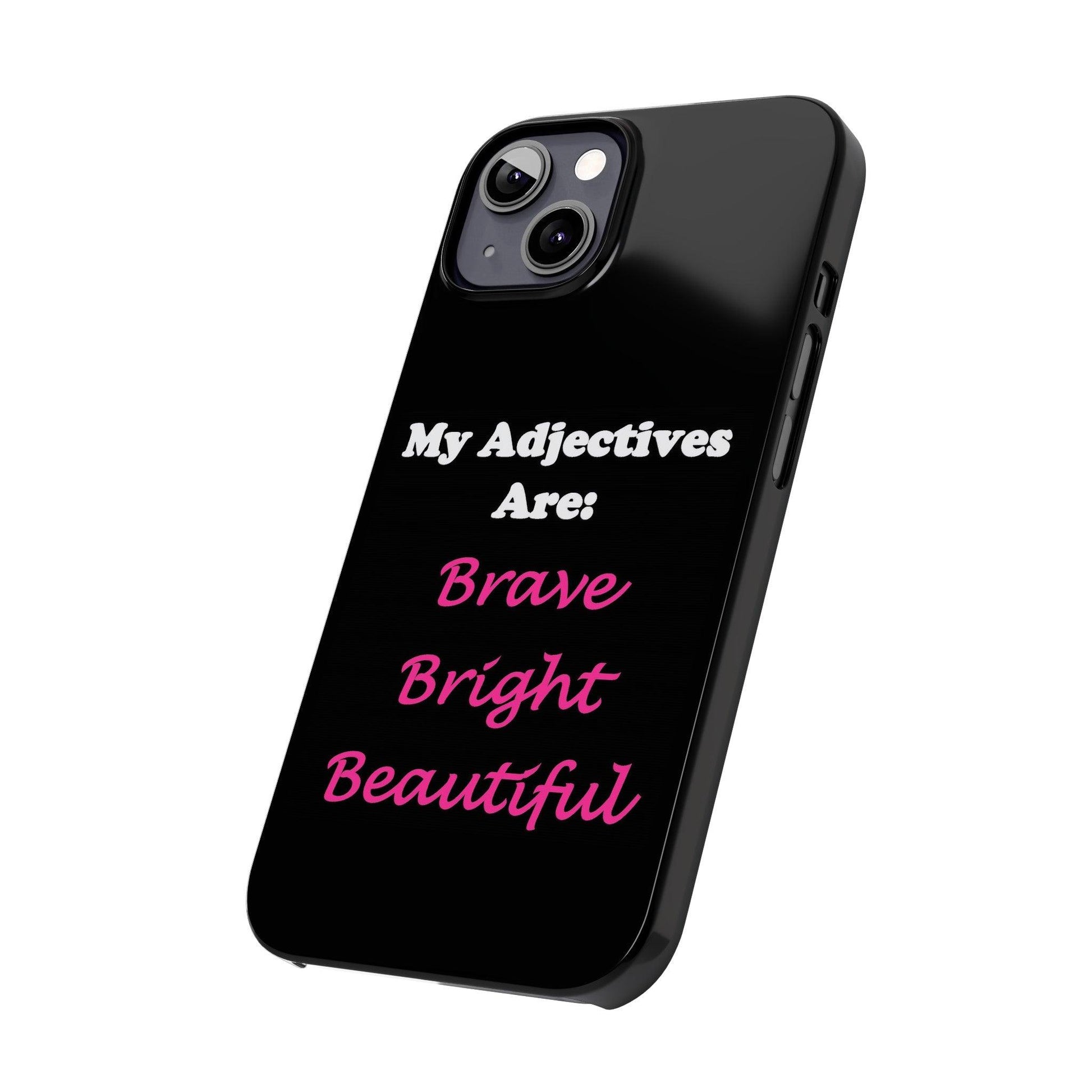 Adj. Bright (Black) - Slim Phone Cases - Better Mode