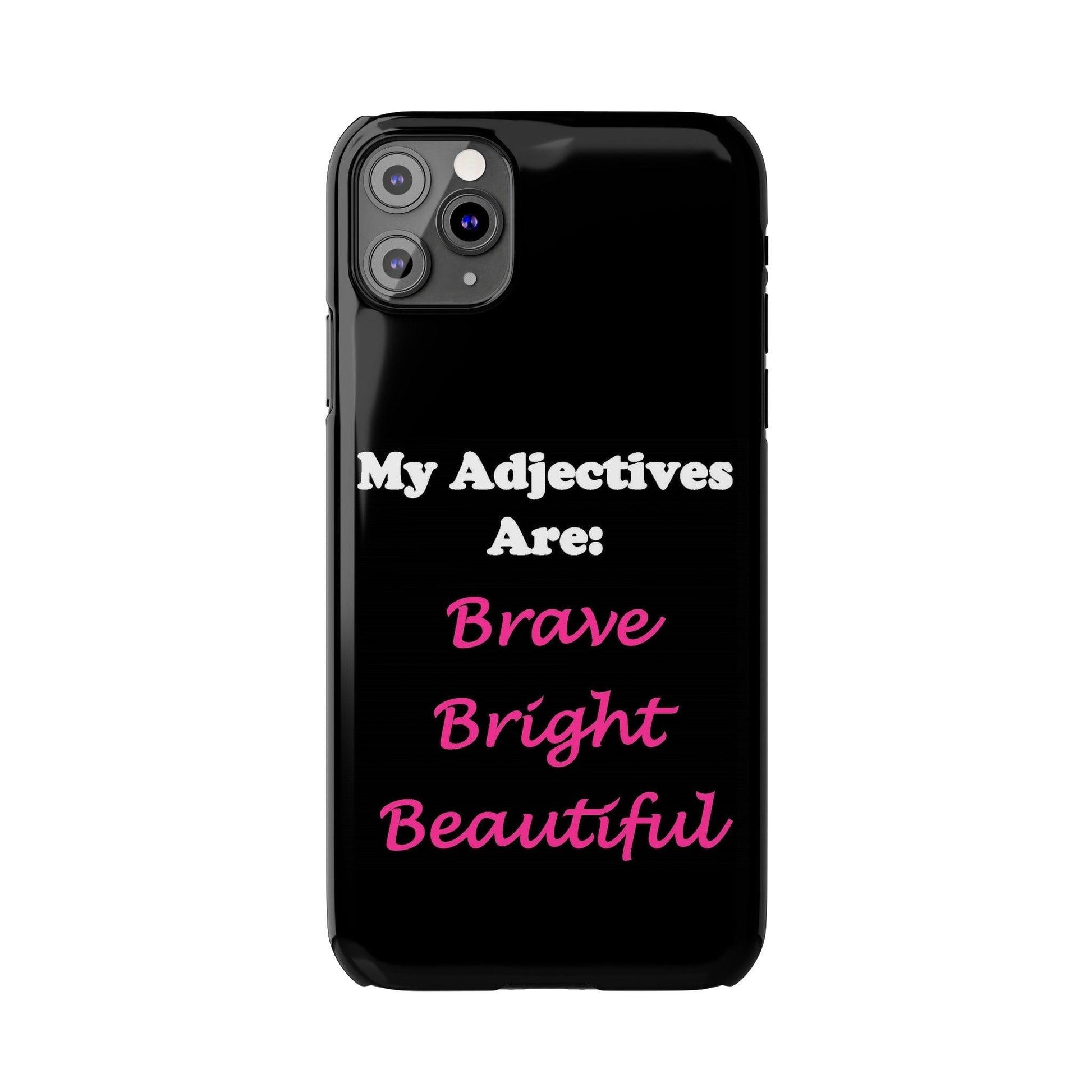 Adj. Bright (Black) - Slim Phone Cases - Better Mode