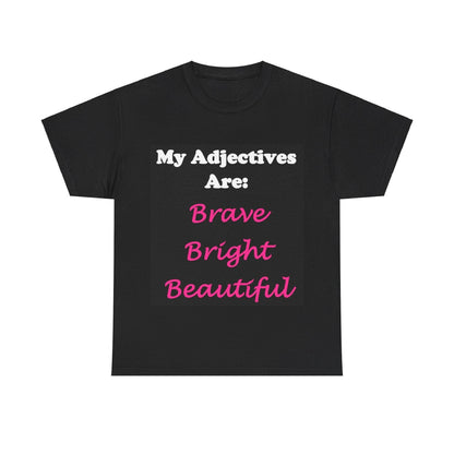 Adj. Bright... (Black) - Unisex Heavy Cotton Tee - Better Mode