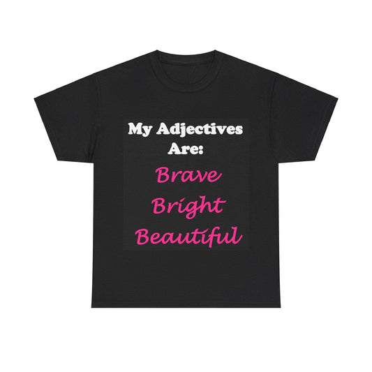 Adj. Bright... (Black) - Unisex Heavy Cotton Tee - Better Mode