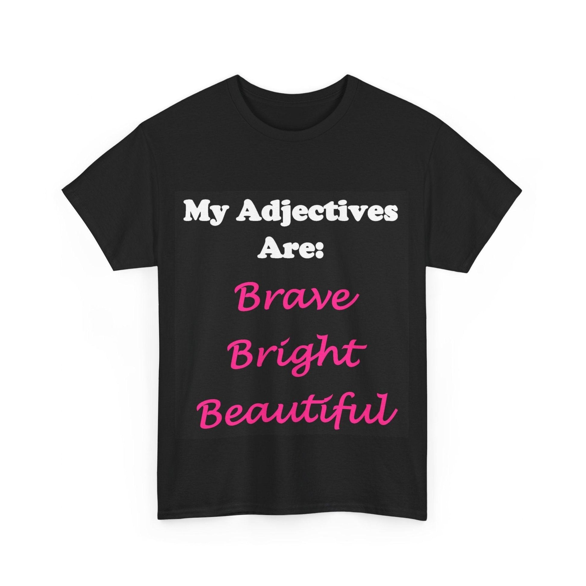 Adj. Bright... (Black) - Unisex Heavy Cotton Tee - Better Mode