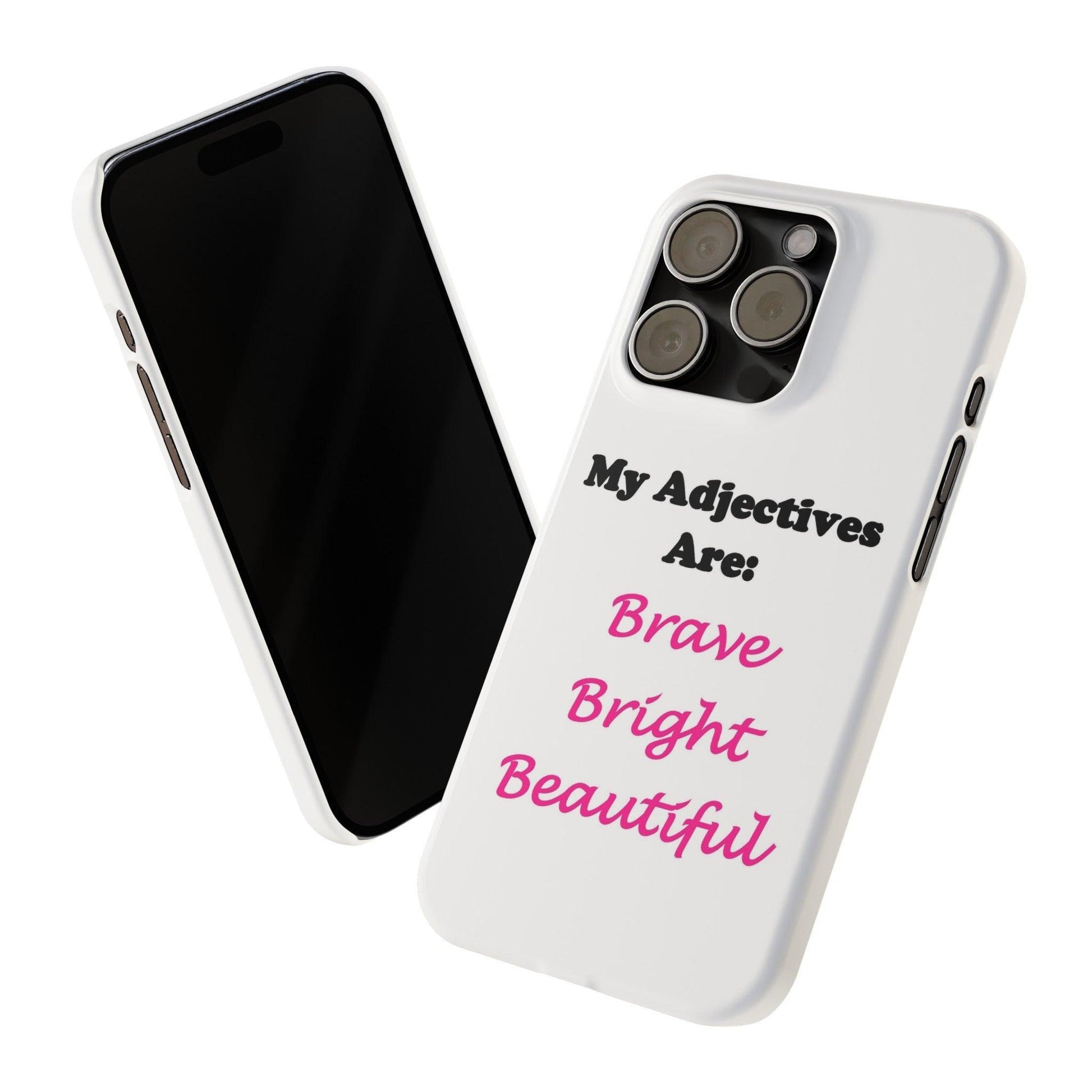 Adj. Bright (White) - Slim Phone Cases - Better Mode