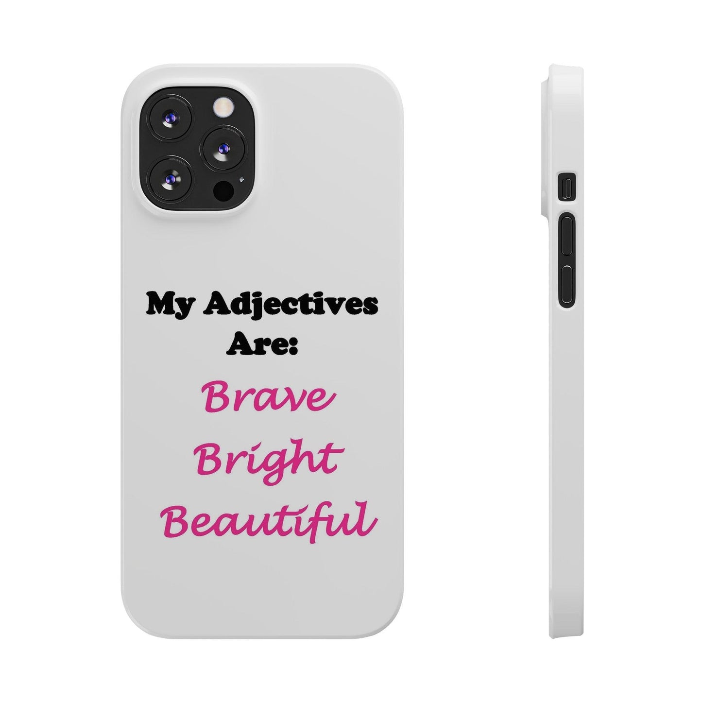 Adj. Bright (White) - Slim Phone Cases - Better Mode