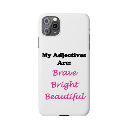 Adj. Bright (White) - Slim Phone Cases - Better Mode