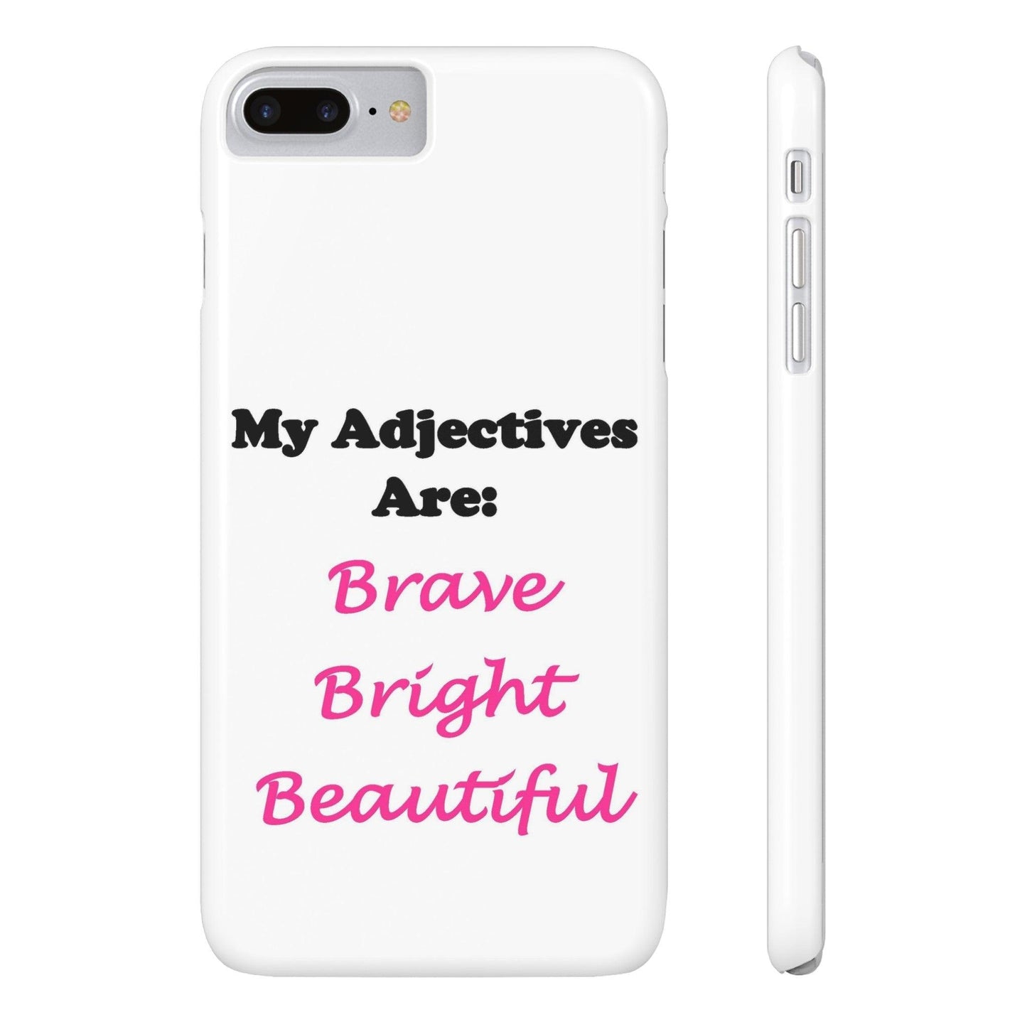 Adj. Bright (White) - Slim Phone Cases - Better Mode