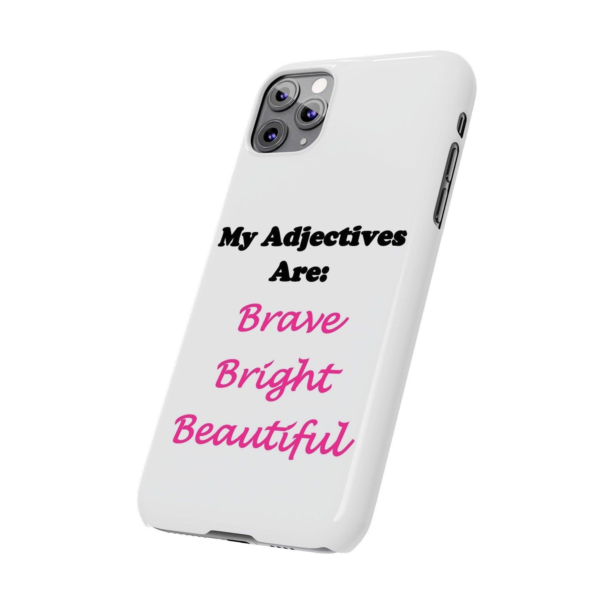 Adj. Bright (White) - Slim Phone Cases - Better Mode